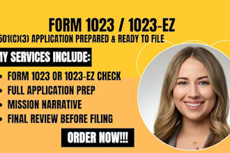 prepare your form 1023 or 1023 ez for 501c3 tax exempt approve