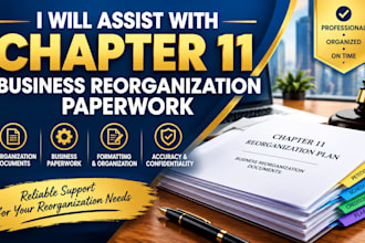 assist with chapter 11 business reorganization paperwork