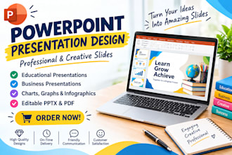 create educational videos and design powerpoint slides for schools and business