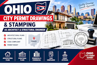 provide ohio city permit drawings and stamping as architect structural engineer