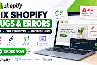 fix shopify bugs, errors, 404 and 301 broken links