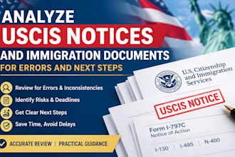 analyze uscis notices and immigration documents for errors and next steps