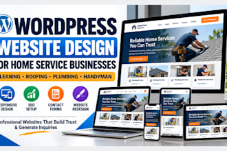 design wordpress website for cleaning, roofing, plumbing and handyman businesses