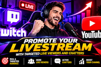 promote twitch or youtube livestream with targeted live viewers and chatters