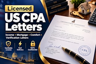 sign US CPA letter, mortgage letter, comfort letter, income verification letter