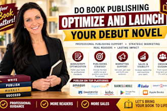 do book publishing optimize and launch your debut novel