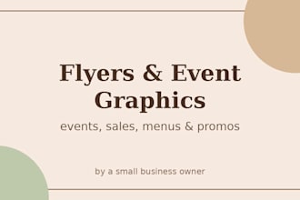 design flyers and promo graphics for your business or event
