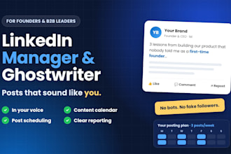 be your linkedin manager and ghostwriter for founders and b2b leaders