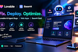 fix lovable ai agent bugs deploy web apps add 3d animation optimize base44 saas