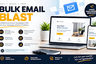 do bulk email blast, email marketing, email campaign or send bulk emails