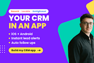 custom crm mobile app crm app ios android base44 lovable crm automation