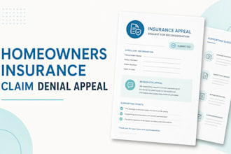 prepare a professional homeowners insurance claim denial appeal