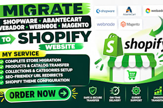 migrate shopware abantecart webador webnode magento to shopify website