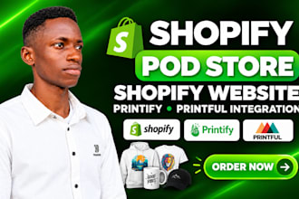 setup and design shopify pod store shopify website printify printful integration