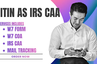 assist with your US itin application as an irs certified acceptance agent caa