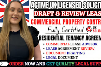 draft and review lease commercial property agreement as a UK solicitor