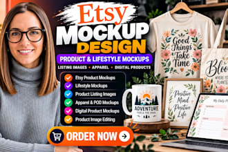 create etsy product mockups, seo listing images, lifestyle mockup designs