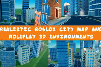 create realistic roblox city map, roleplay scp maps, 3d environments