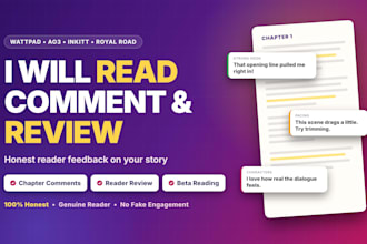 read, comment and review your wattpad, ao3, inkitt or royal road story