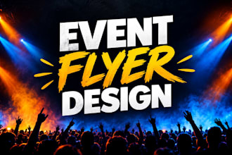 event flyer design, luxury party flyer, church flyer and professional business