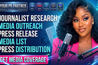 provide journalist research, media outreach and press release distribution