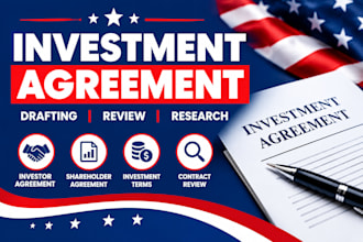 provide investment agreement drafting ,review and legal research