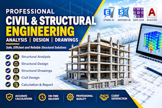 provide civil and structural engineering analysis and design