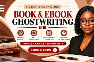 ghostwrite your fiction book, nonfiction ebook, or novel