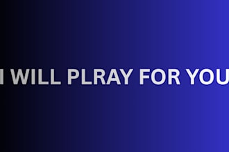 pray for you, your family, your loved ones and your intentions