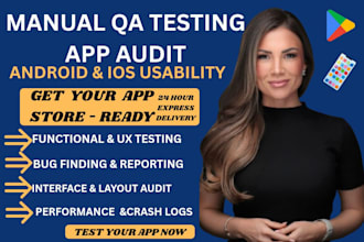 do manual QA testing, app testing, and usability audit for android or ios