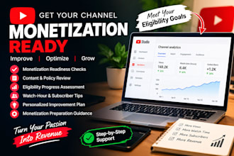help you prepare your youtube channel for monetization