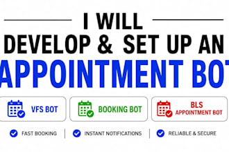develop booking bot,vfs appointment bot, appointment bot,vfs bot