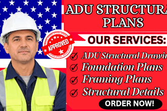 prepare adu structural drawings, foundation and framing permit plans