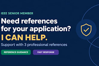 secure you with ieee senior references for your application