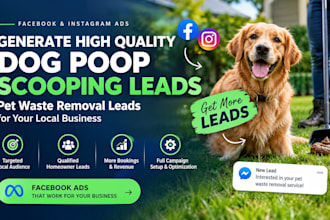 generate high quality dog poop scooping leads pet waste removal leads via fb ads