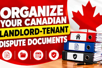 organize canadian landlord tenant dispute documents and evidence