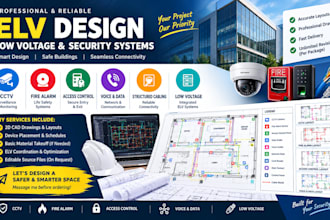 do voice, data, low voltage, fire alarm, cctv, access control system, elv design