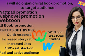 do organic viral wattpad book promotion, webnovel promotion to target audience