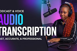 transcribe audio to text for podcast interview, audio video transcription