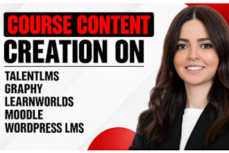 create course content on talentlms, graphy, learnworld, moodle and wordpress lms