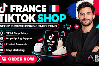 setup france tik tok shop, france tiktok dropshipping, tiktok shop marketing