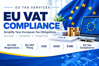 eu vat registration, eu vat filling, oss, ioss, eori, eu tax compliance