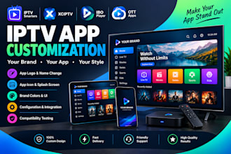 customize iptv smarters xciptv ibo player and ott apps