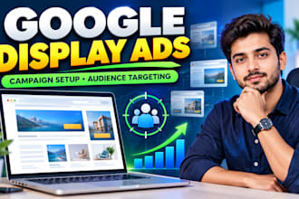set up and optimize google display ads campaigns