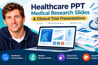 healthcare PPT, medical research slides and clinical trial presentation expert