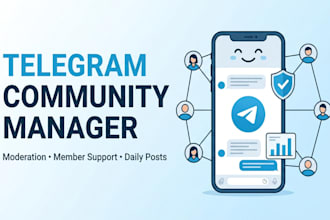 be your telegram community manager and moderator