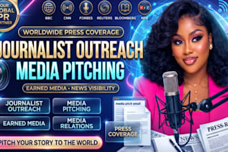 journalist outreach, media pitching for premium press coverage and earned media
