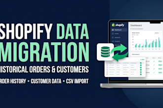 migrate historical orders and customer data to shopify