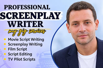 write movie script, screenplay, screenwriting, film script, script editing