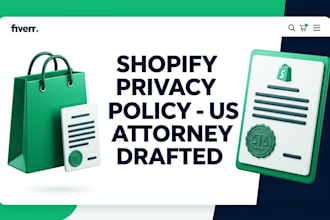 write a compliant shopify privacy policy and legal terms